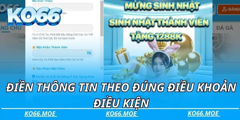 Điền thông tin theo đúng điều khoản điều kiện