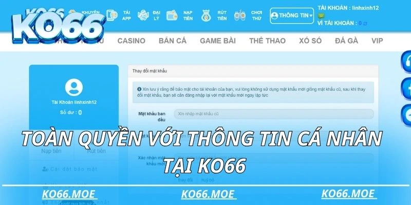 Toàn quyền với thông tin cá nhân tại KO66